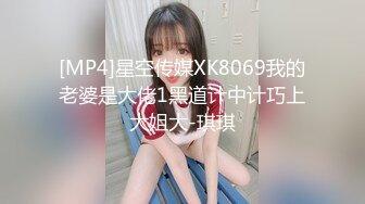 大奶美眉 爽 舒服 爸爸干死我 小妹妹好舒服 操的骚话不停 无毛鲍鱼肥嫩