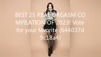 BEST 25 REAL ORGASM COMPILATION OF 2023! Vote for your favorite (644037d9c18a4)